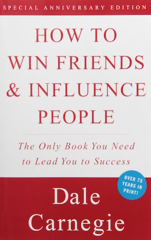 how to win friends & influence people how to win friends & influence people