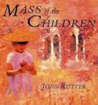 John Rutter - Mass of the Children