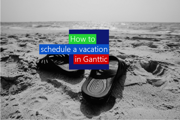 How to schedule a vacation in Ganttic How to schedule a vacation in Ganttic