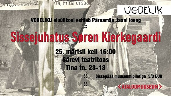 Kunstirühmitus Vedelik: Jaan Pärnamäe loeng “Sissejuhatus Søren Kierkegaardi”