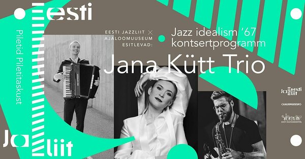 Jazz idealism ´67 kontsertprogramm: Jana Kütt Trio