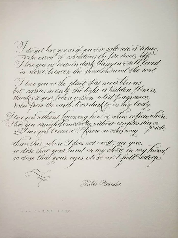 Pablo Neruda luuletus. 2019. Peensule kalligraafia 40x50 cm Tellimustöö