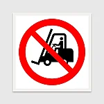 P006 no access for fork lift trucks and other industrial vehicles 3