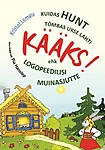 Kuidas hunt tõmbas ukse lahti kÄÄks! ehk logopeedilisi
