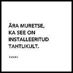 ära muretse
