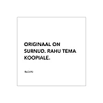 Originaal on surnud m
