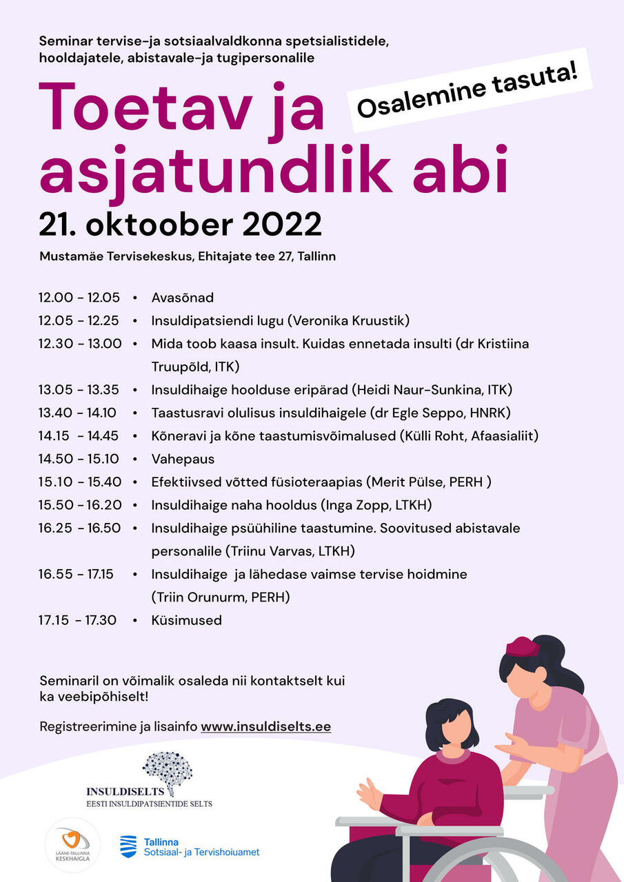 Insuldiseltsi seminar "Toetav ja asjatundlik abi" 21.10.2022 Insuldiseltsi seminar "Toetav ja asjatundlik abi" 21.10.2022