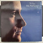 Phil collins – hello, i must be going!