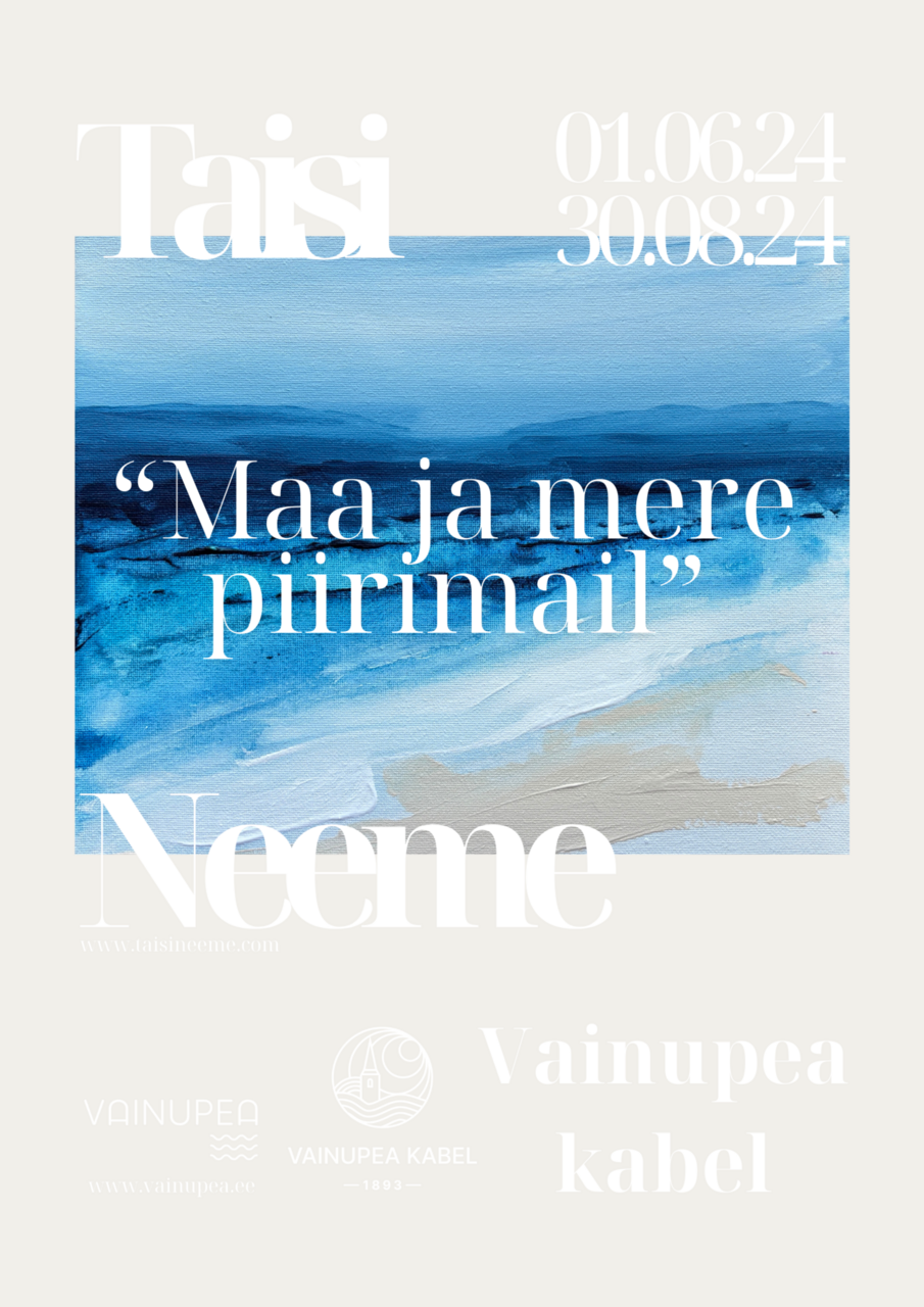 Taisi Neeme "Maa ja mere piirimail" plakat