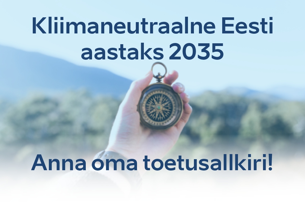  Kliimaneutraalse Eesti algatus ootab liitujaid, koos on juba 1250 allkirja