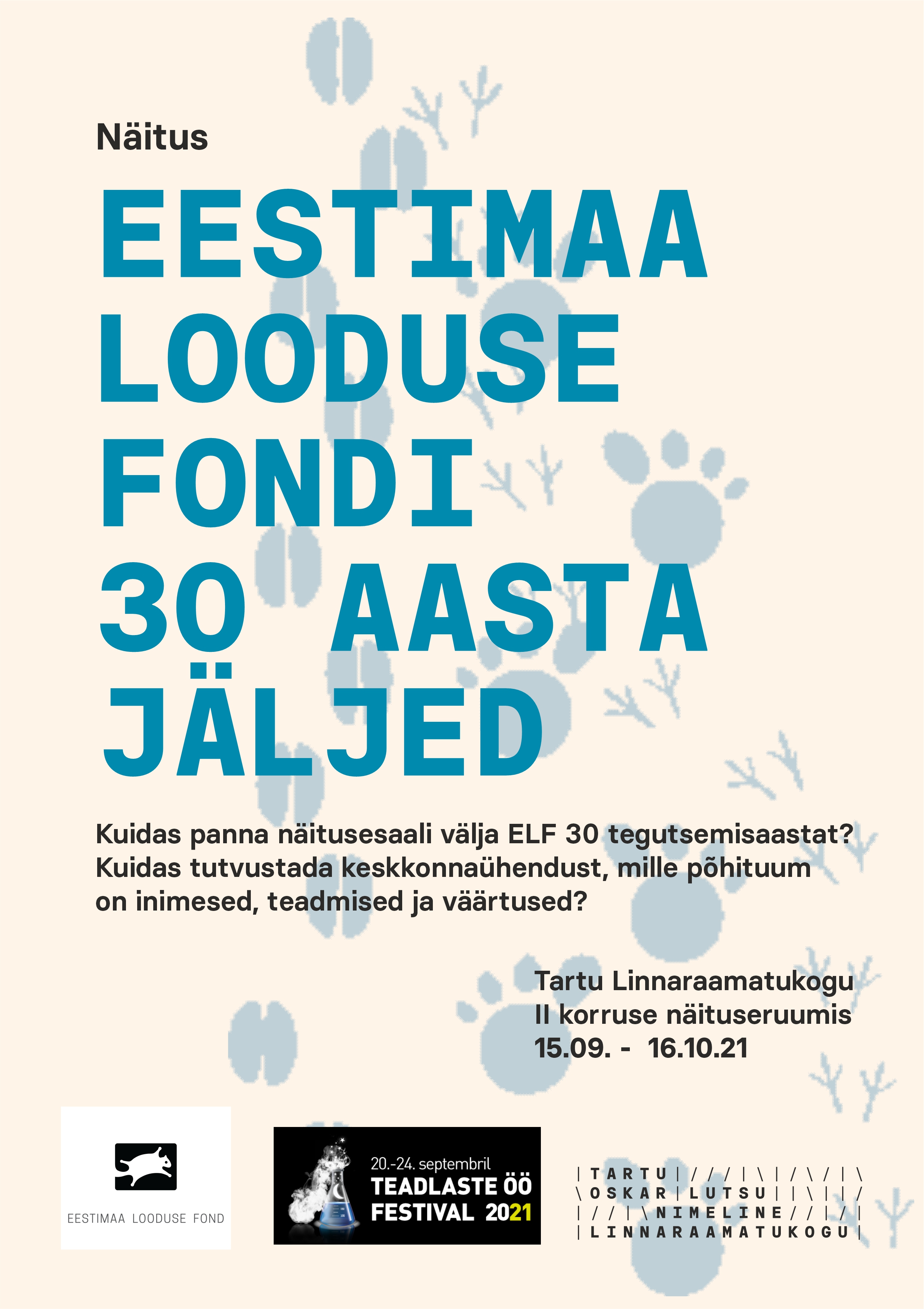 Tartus avatakse Eestimaa Looduse Fondi 30. sünnipäevale pühendatud näitus