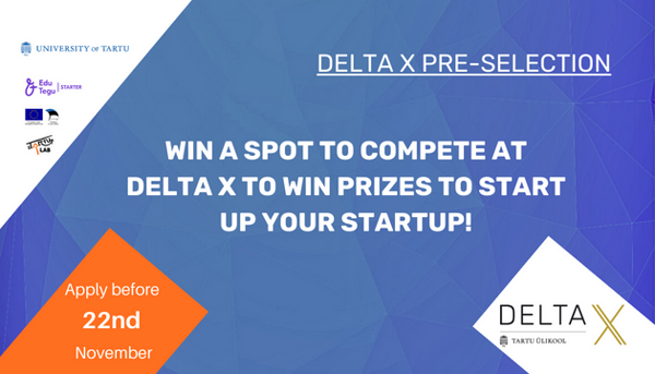 https://startuplab.ut.ee/calendar/delta-x-student-business-ideas-compoetition-pre-selection