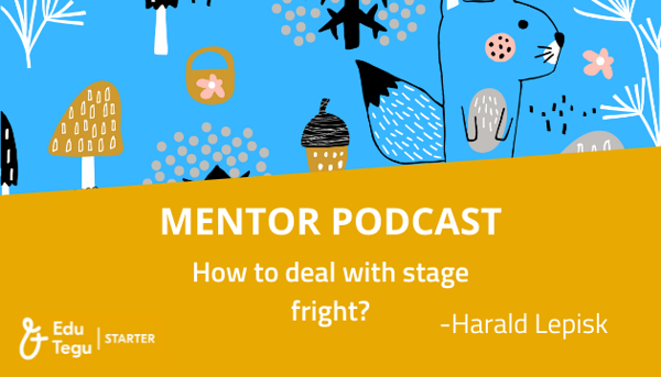 https://soundcloud.com/startereesti/how-to-deal-with-stage-fright-starterpodcasts