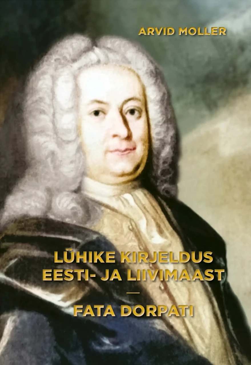 Lühike kirjeldus Eesti- ja Liivimaast. Fata Dorpati