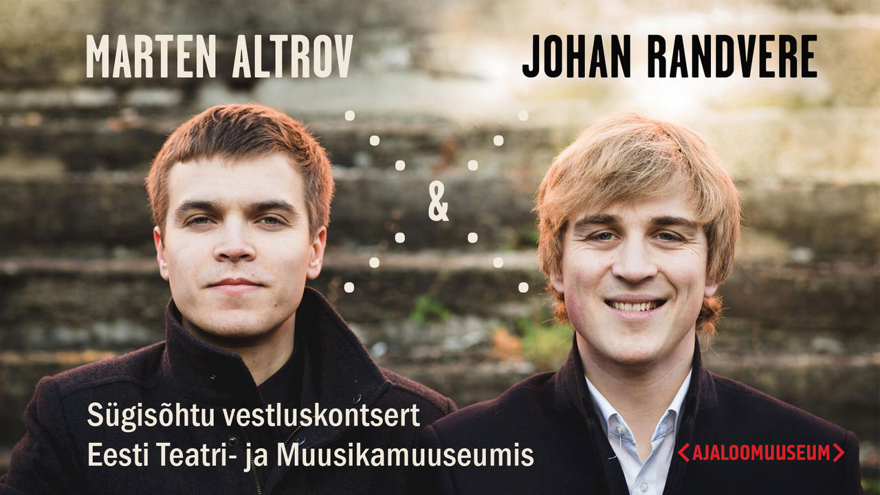 Johan Randvere ja Marten Altrovi sügisõhtu vestluskontsert