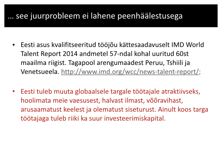 Peenhäälestusest ei piisa