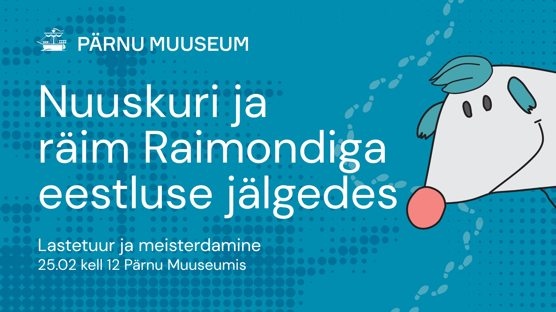 Lastetuur ja meisterdamine – Pärnu Muuseum