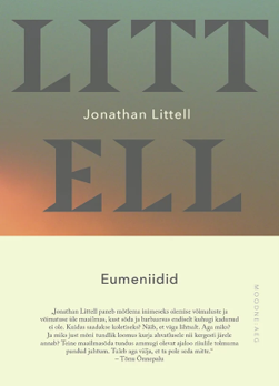 Jonathan Littelli "Eumeniidide" eestikeelse tõlke kaas.