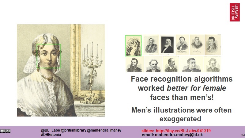 ﻿Briti Raamatukogus leiduvate piltide analüüs näitab, et näotuvastusalgoritmid saavad naiste nägudega paremini hakkama kui meeste omadega. Slaid Mahendra Mahey presentatsioonist