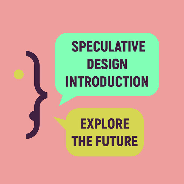 Speculative Design Introduction