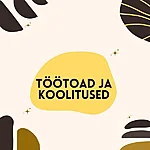 Töötoad ja koolitused