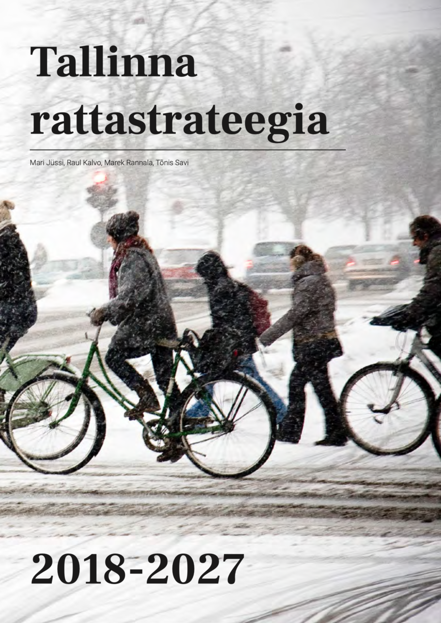 Таллиннской стратегией развития велосипедного транспорта авторы - Тынис Сави, Рауль Кальво, Мари Юсси и Марек Раннала.