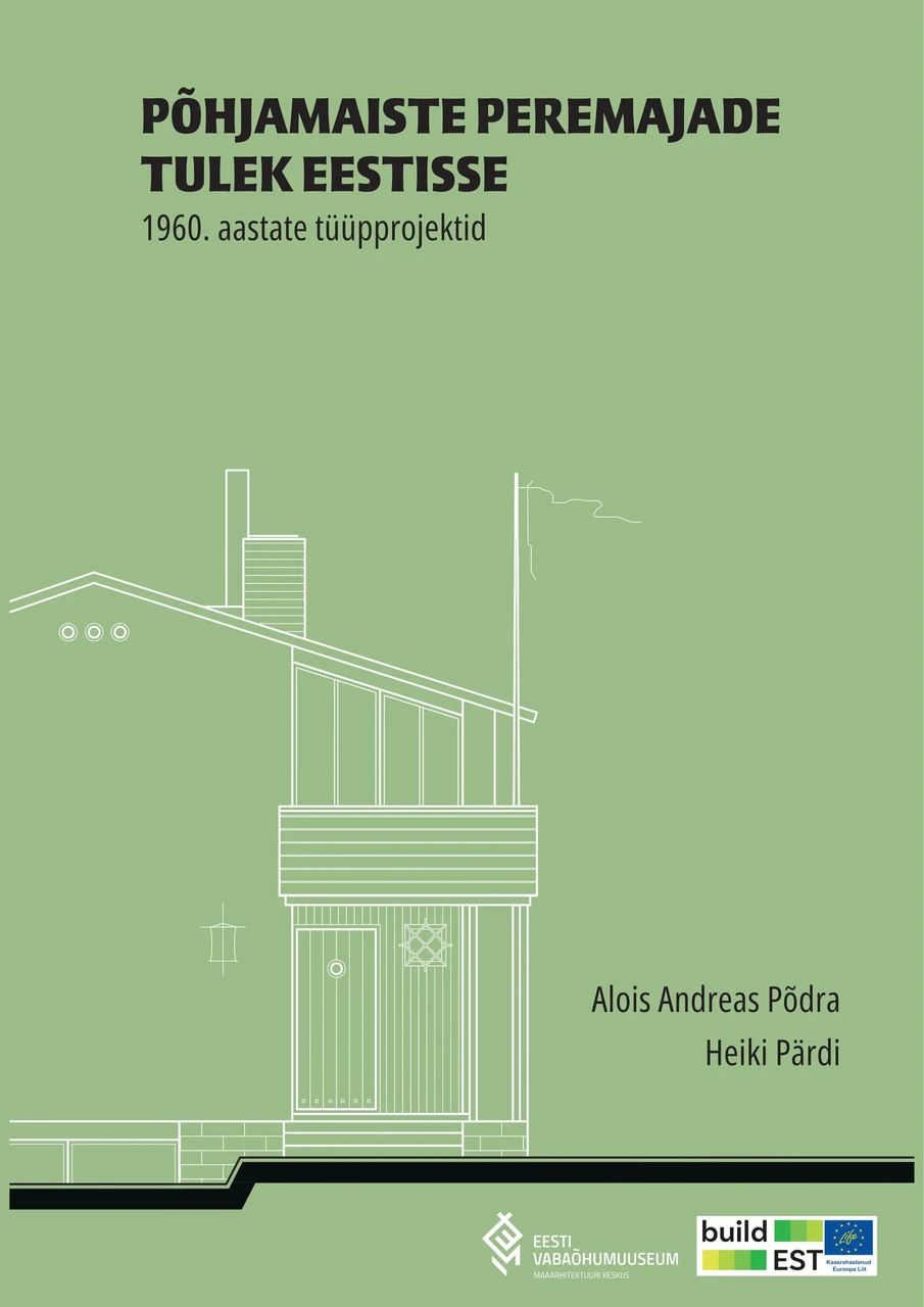 Põhjamaiste peremajade tulek Eestisse. 1960. aastate tüüpprojektid