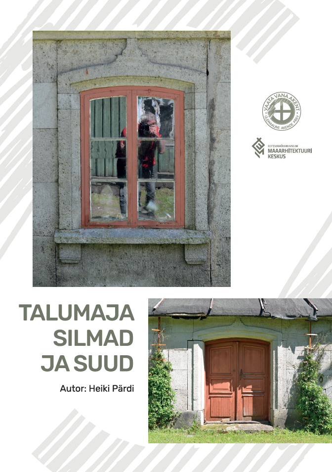 Talumaja silmad ja suud