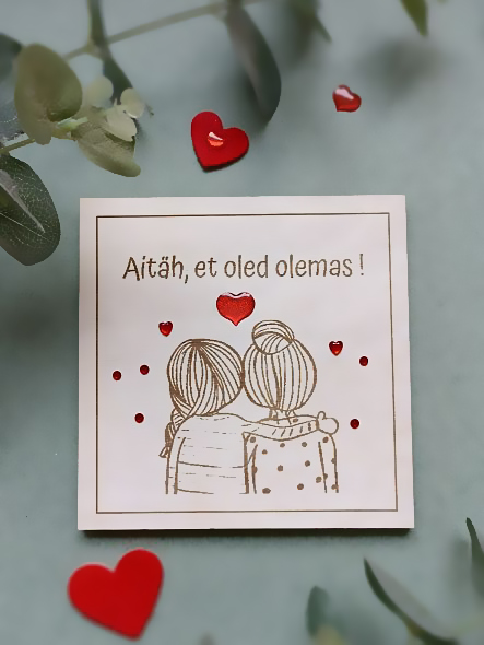 Aitäh, et oled olemas