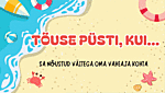 Tõuse püsti, kui.... (suvevaheaja kohta)