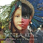 Folk metsa kene estonia meets amazonia cd