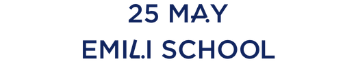 25 may, Emili School