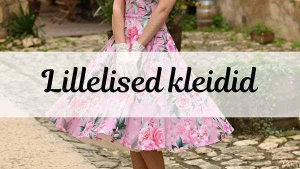 Lillelised vintage stiilis kleidid