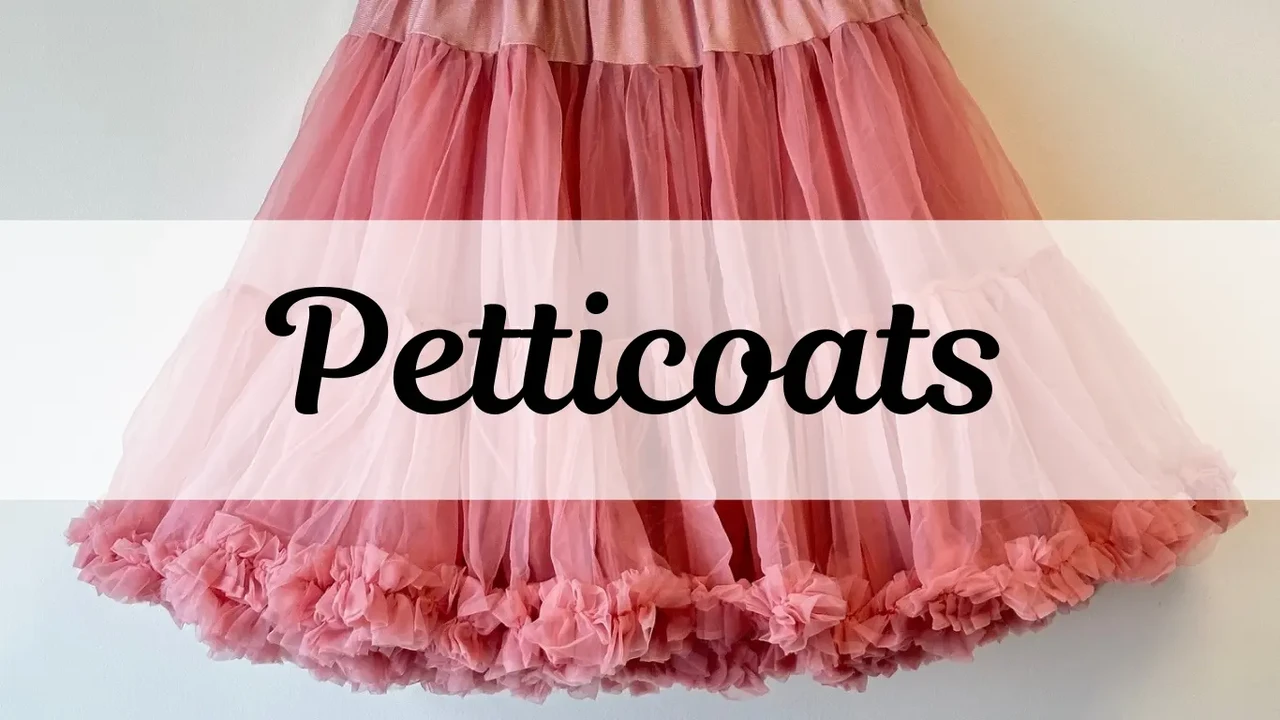 Petticoats