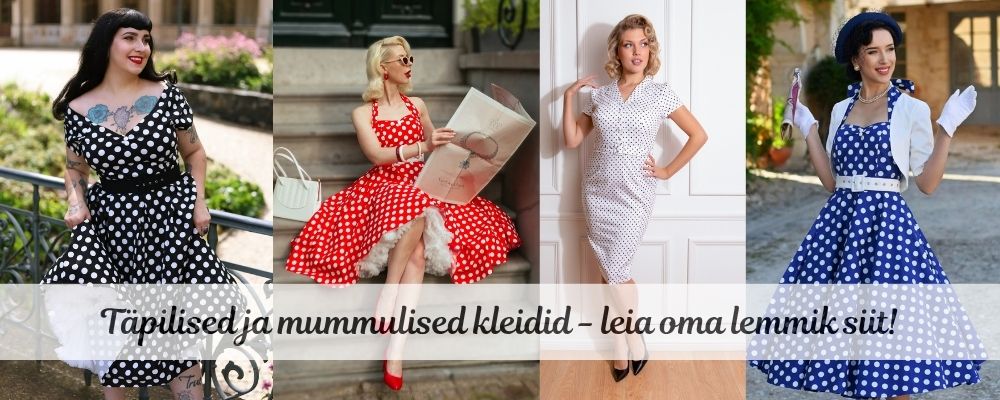 Täpilised kleidid, mummulised vintage kleidid