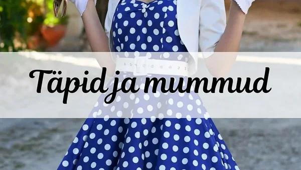 Täpilised retro kleidid, mummulised vintage stiilis kleidid