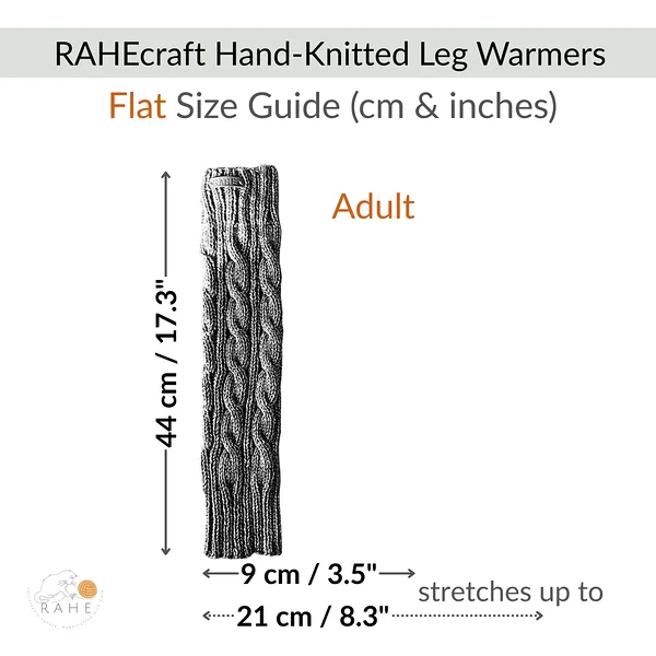 RAHEcraft handmade cable knit leg warmers adult size flat measurements 44 cm length, 9 cm width stretching to 21 cm, soft knit leg warmers size guide in cm and inches, cozy winter leg warmers for women and teens
