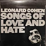 Leonard cohen – songs of love and hate