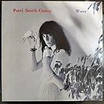 Patti smith group – wave