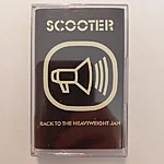 Scooter – back to the heavyweight jam kassett