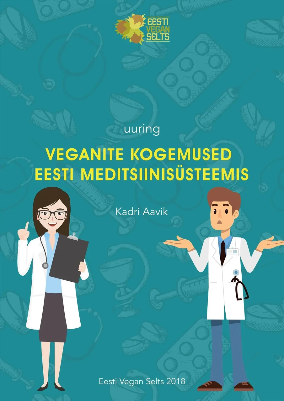 Uuring „Veganite kogemused Eesti meditsiinisüsteemis“