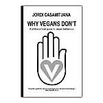 Jordi casamithana why vegans don't