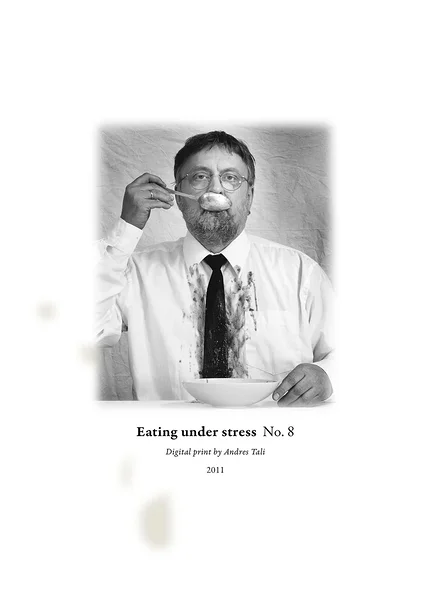 Söömine stressi all  (1–9) (digitaaltrükk, 61x85 cm, 2011)