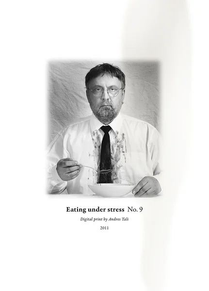 Söömine stressi all  (1–9) (digitaaltrükk, 61x85 cm, 2011)