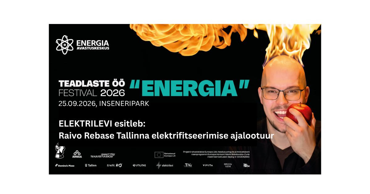 ELEKTRILEVI esitleb: Raivo Rebase ekskursioon Tallinna elektrifitseerimise teemal